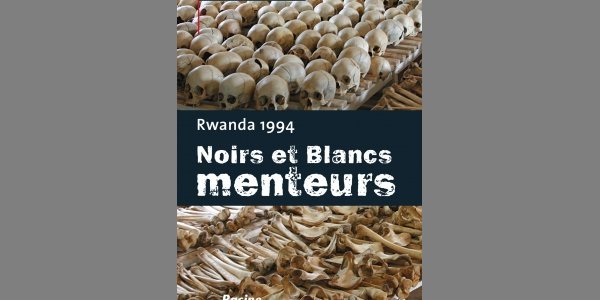 Image:Rwanda 1994 - Noirs et Blancs menteurs