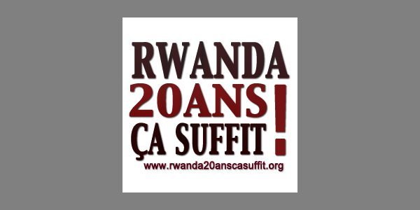 Image:Le collectif « Rwanda : 20 ans ça suffit ! »