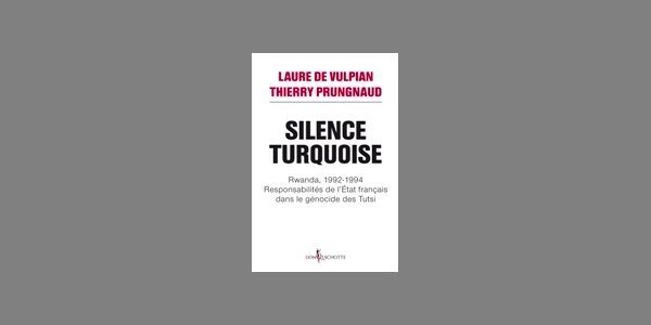 Image:Silence Turquoise : retour sur une imposture politique et militaire française