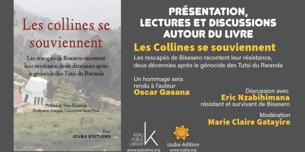 Image:KWIBUKA30 : Bisesero, les collines se souviennent. Hommage à Oscar Gasana